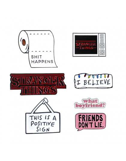Pozytywna etykieta papier toaletowy broszka wierzę w dialog Symbol stranger things przyjaciel emalia Pin Jeans odznaka Punk krea